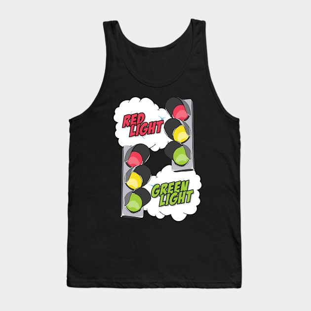 Red light green light Tank Top by Nerdy